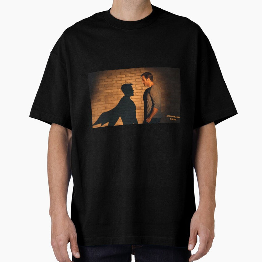 Anyone can be like a superhero Oversized T-Shirt