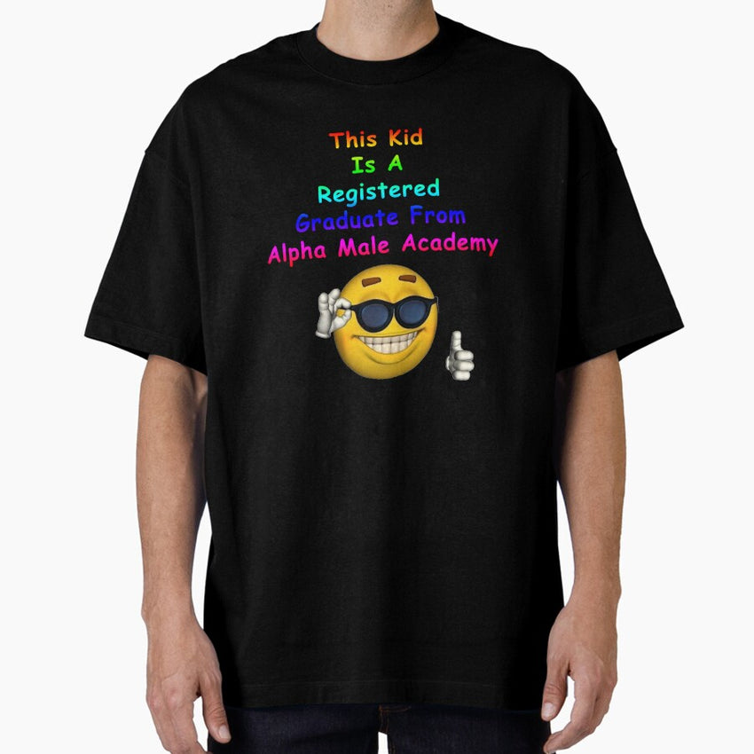 Alpha Male Academy Graduate Oversized T-Shirt