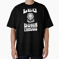 Leo Born Famous - Horoscope Zodiac Astrology Retro Art Oversized T-Shirt