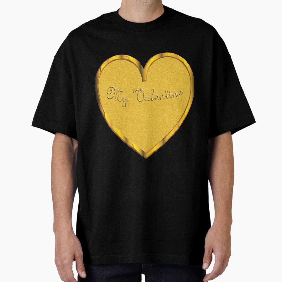 My Valentine Oversized T-Shirt