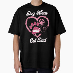 Custom Dog Mom and Cat Dad Shirts/Design Your Own Pet-Inspired Apparel Oversized T-Shirt