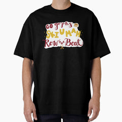 Go Gophs, Ski-U-Mah, and Row the Boat Oversized T-Shirt