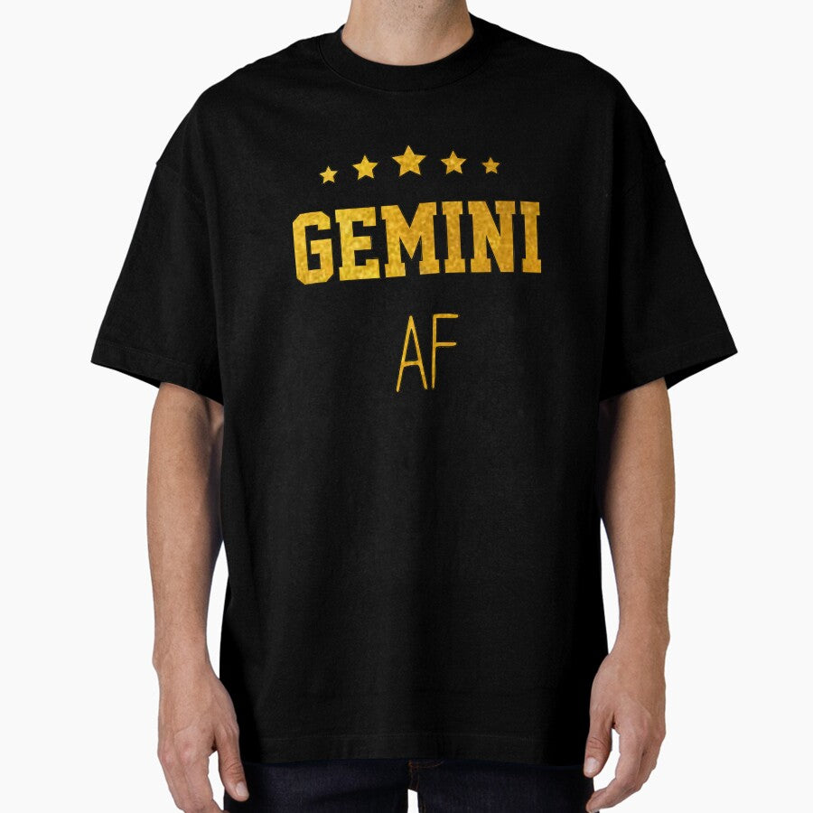 Gemini Zodiac Sign gift omniscience gemini sarcastic af Birthday Gift, funny sarcastic saying offended Horoscope Meme for Best Friend bf gf Oversized T-Shirt