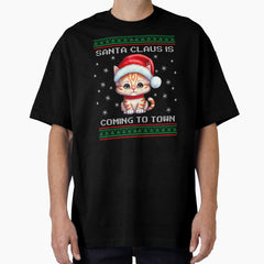 Kitten Santa Is Coming To Town Fun Cat Xmas Ugly Christmas Oversized T-Shirt
