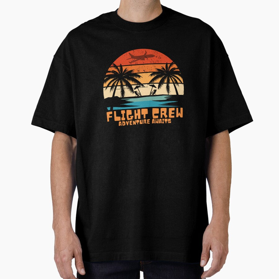 Adventure Awaits For Pilots Flight Crew Cabin Crew Flight Attendant Aviation Lover And Enthusiasts Oversized T Shirt