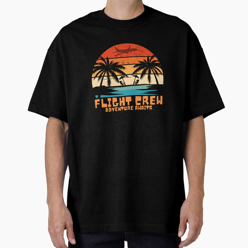 Adventure Awaits For Pilots Flight Crew Cabin Crew Flight Attendant Aviation Lover And Enthusiasts Oversized T Shirt