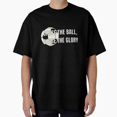 Chase the Glory - Soccer Oversized T-Shirt