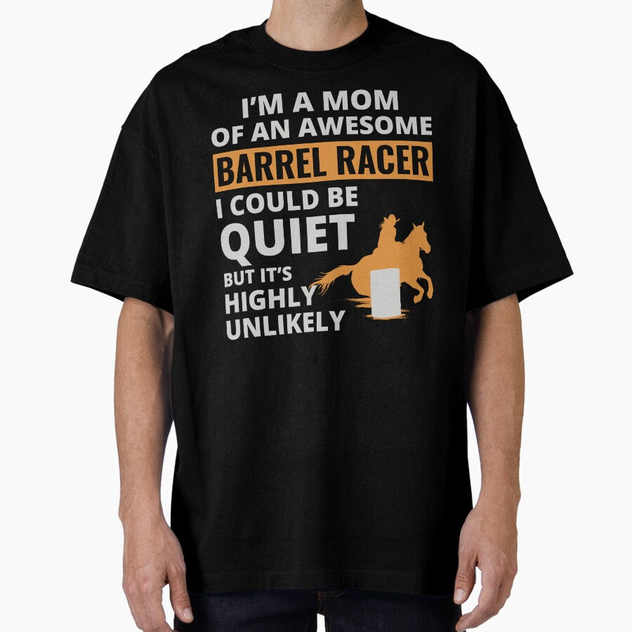 Barrel Racer Racing Horse Riding Mom Mothers day Oversized T-Shirt