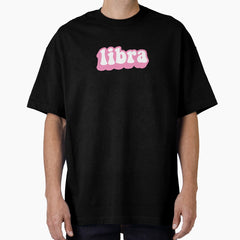 Libra Pink Text Oversized T-Shirt