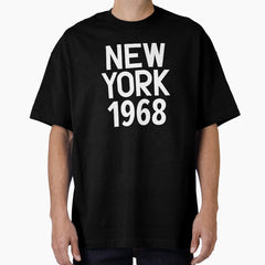 New York Birth Year Series: Modern Typography - New York 1968 Oversized T-Shirt