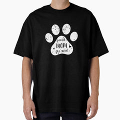 Proud Mom Fur Sure - White Oversized T-Shirt