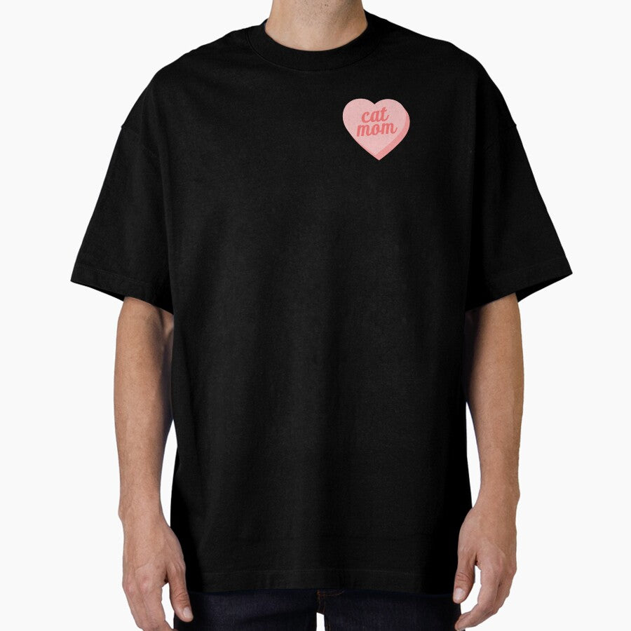 Cat Mom Candy Heart Pink Oversized T-Shirt