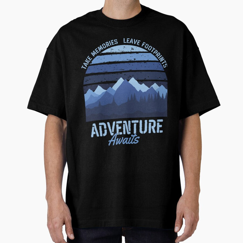 Adventure Awaits Take Memories Leave Footprints Design Oversized T Shirt