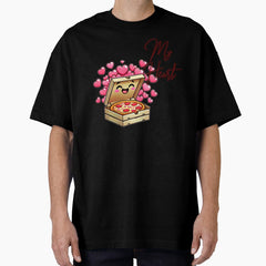 Valentines Day - Youve got a PIZZA MY HEART Oversized T-Shirt