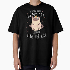 Siamese Cat I Work Hard Oversized T-Shirt