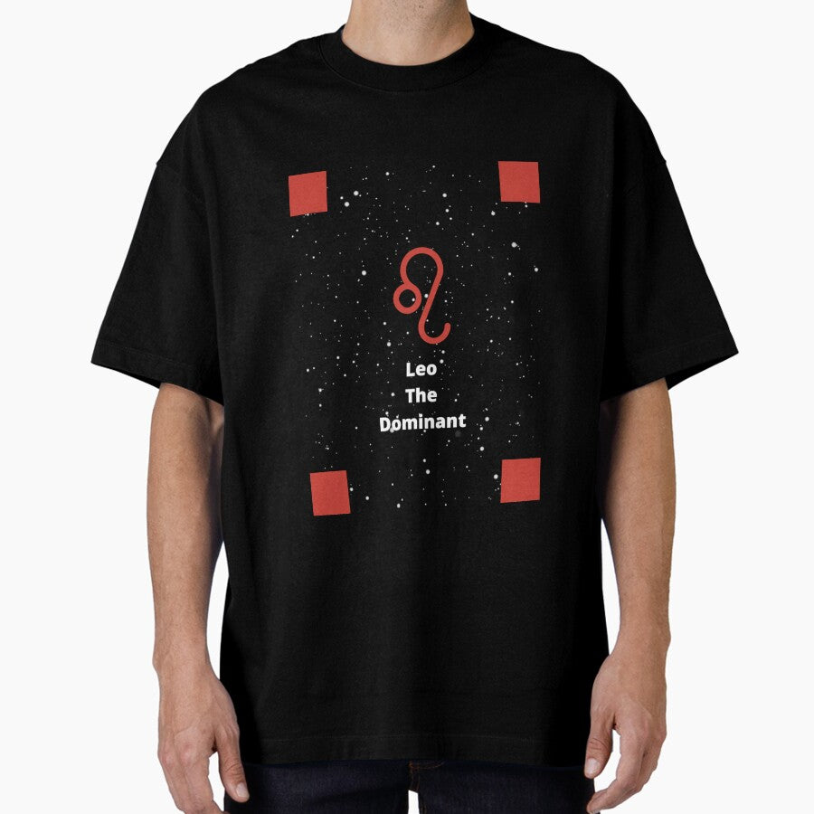 A Zodiac Sign Test - Leo Oversized T-Shirt
