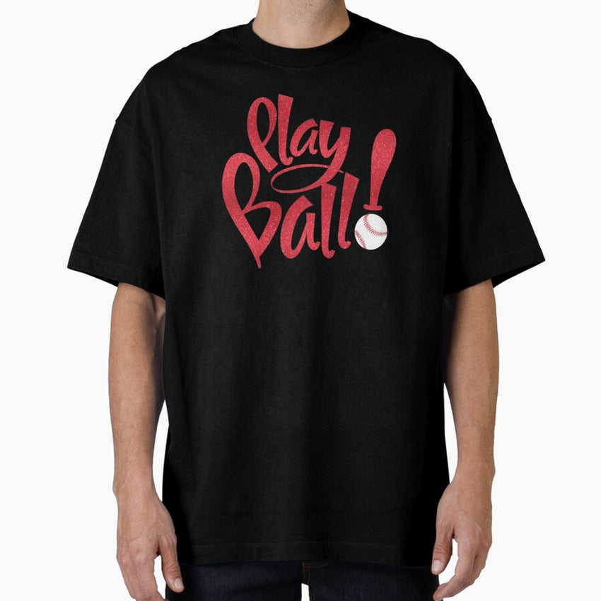 Baseball - Play Ball! Oversized T-Shirt
