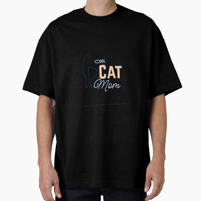 Trendy Cool Cat Mom | Stylish Feline Lover Tee | Cat Parent Gift | Bold Black Edition Oversized T-Shirt