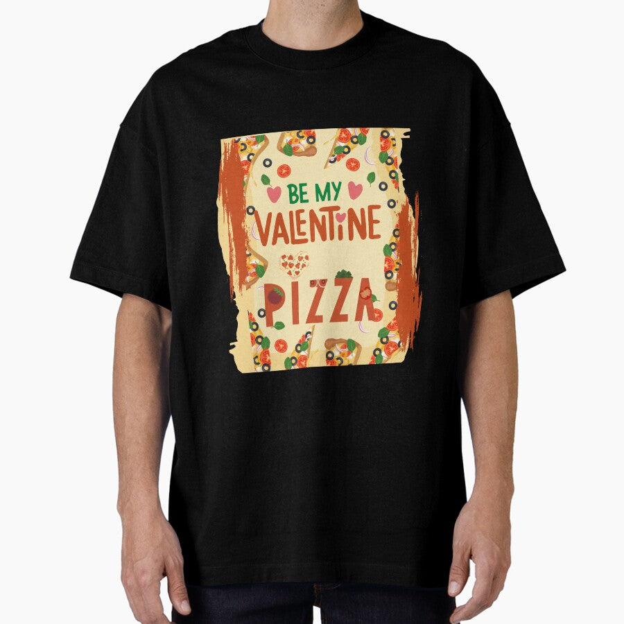 BY MY VALENTINE PIZZA - HEARTS Oversized T-Shirt