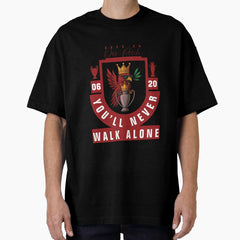 Back on our perch | You'll Never Walk Alone Oversized T-Shirt