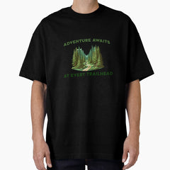 Adventure Awaits At Every Trailhead Best Hiking Oversized T Shirt