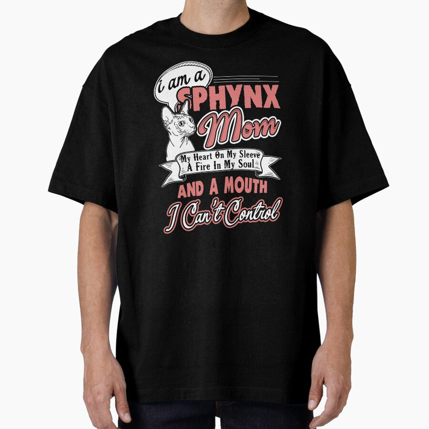 Sphynx Cat - I Am A Sphynx Mom Oversized T-Shirt