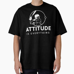 Attitude Is Everything - Baseball Slogan - Baseballism Oversized T-Shirt