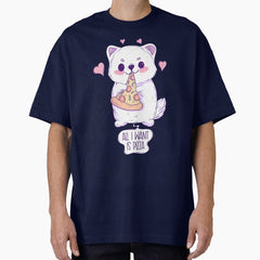 All I Want Is Pizza Oversized T Shirt