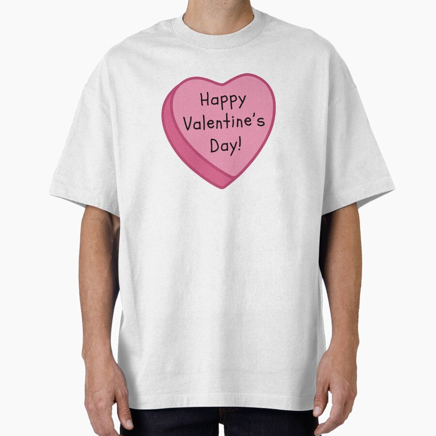Happy Valentines Day Pink Conversation Candy Heart Oversized T Shirt