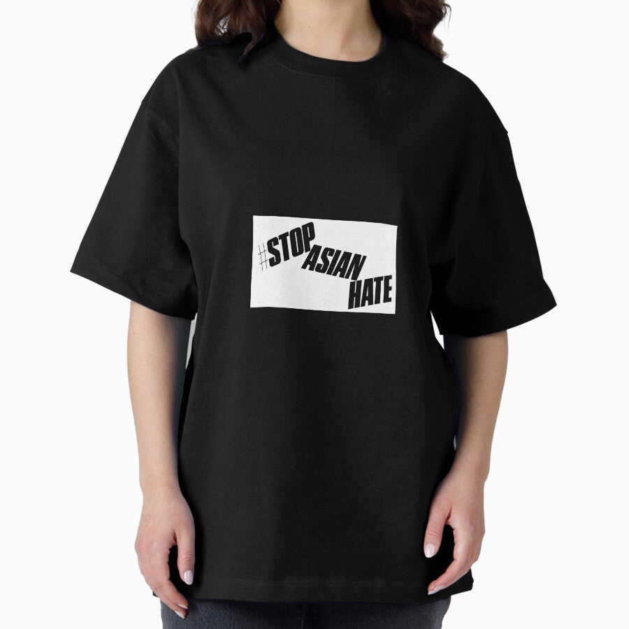 #stopasianhate sticker stop asian hate Oversized T-Shirt