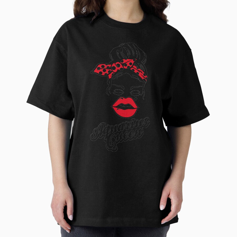Aquarius Queen - A Zodiac Sign Test Oversized T-Shirt