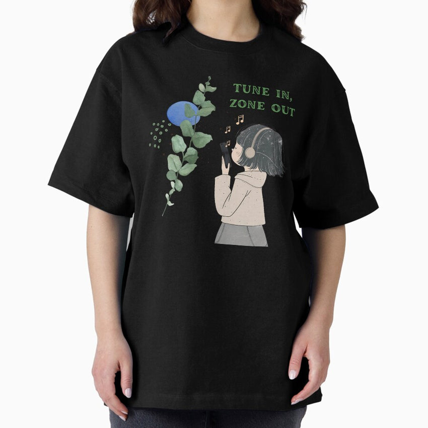 Anime Music Girl Tune In Zone Out Oversized T-Shirt
