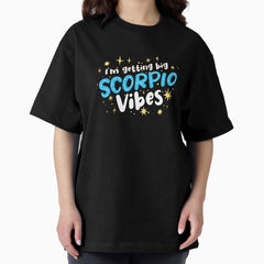Big Scorpio Vibes Oversized T-Shirt