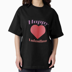 Happy Valentine - Valentines day - Mintminz Oversized T-Shirt