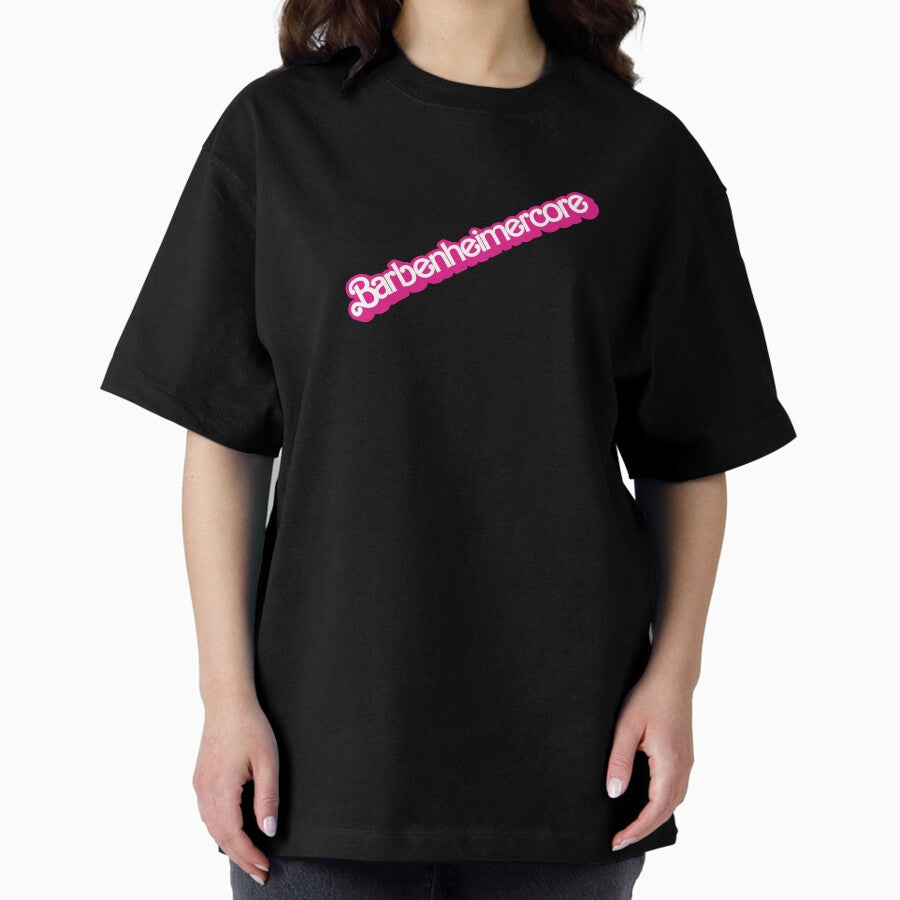Barbenheimercore Oversized T Shirt