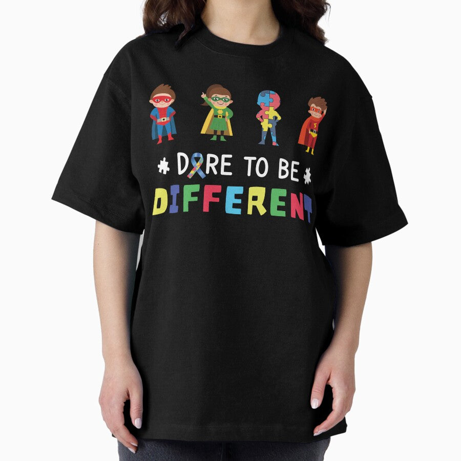 Autism Superhero - Dare To Be Different Oversized T-Shirt