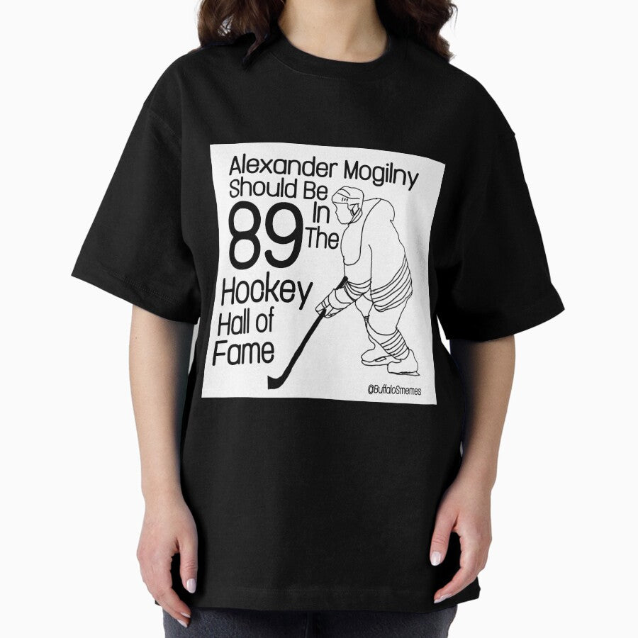 Alexander Mogilny should be in the hockey hall of fame Oversized T-Shirt