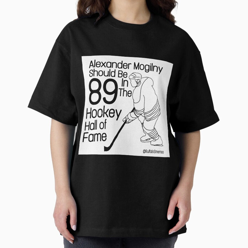 Alexander Mogilny should be in the hockey hall of fame Oversized T-Shirt