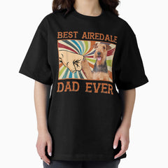 Airedale Terrier Shirt Best Airedale Terrier Dad Airedale Terrier Gifts Retro Sunset Airedale Shirts Dad Gift Dog Lover Oversized T Shirt