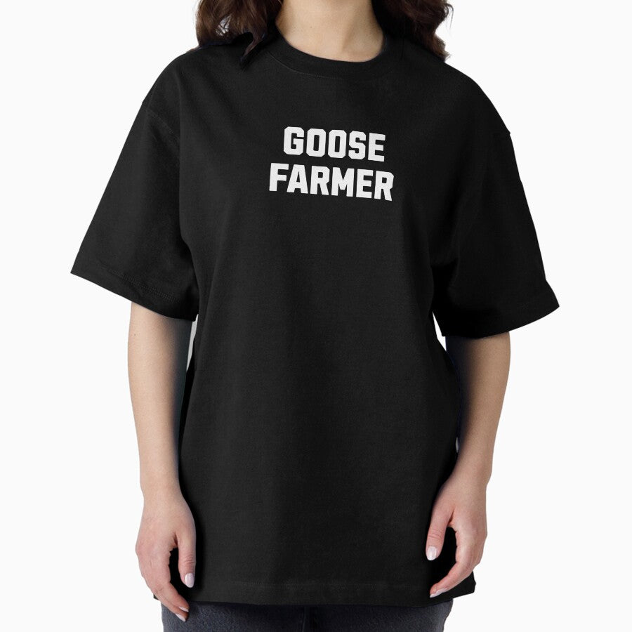 Goose Farmer Animal Farms Men Women Oversized T Shirt