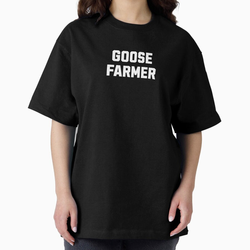 Goose Farmer Animal Farms Men Women Oversized T Shirt