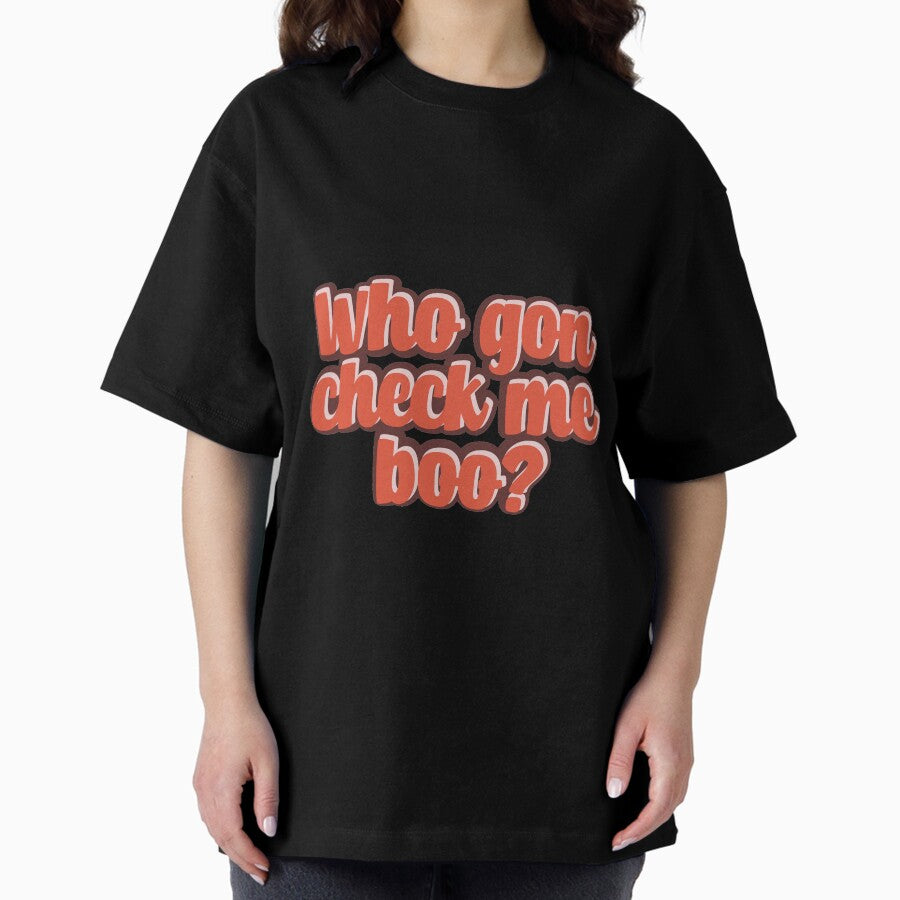 Real housewives quotes funny Oversized T-Shirt