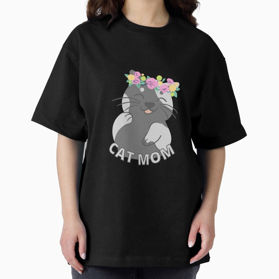 Cat wearing a flower crown - Cat Mom Text Oversized T-Shirt