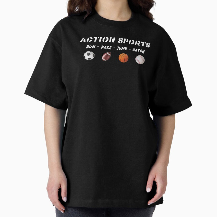 Action Sports - Run - Pass - Jump - Catch (w/images) Oversized T-Shirt