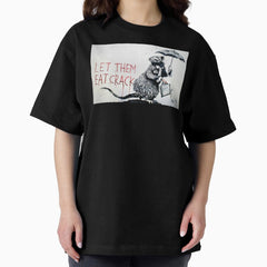 Banksy Eat Crack Quote Rat Oversized T Shirt