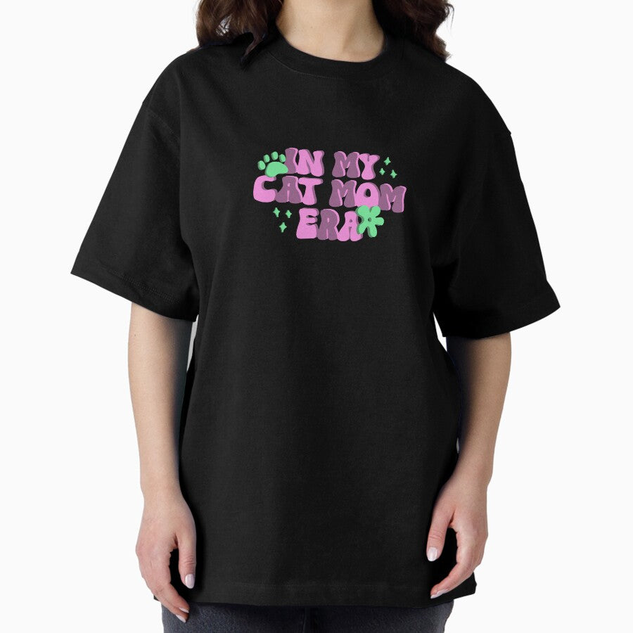 Cat Mom Era Oversized T-Shirt