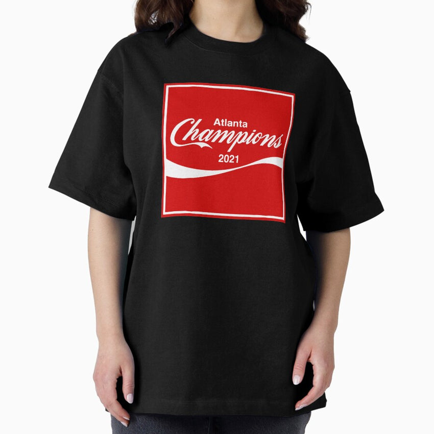 Atlanta Baseball World Champions 2021 Sticker And Shirt Oversized T Shirt