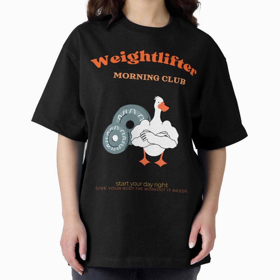 Weightlifter Morning Club Strong Goose Oversized T Shirt