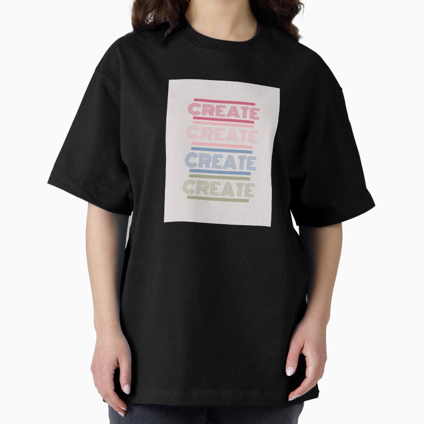 Aesthetic Retro Create Poster Oversized T Shirt