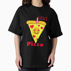 True Love Pizza / Valentines Day 2023 Oversized T-Shirt